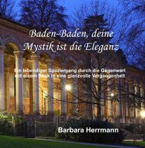 Baden-Baden,deine Mystik ist die Eleganz